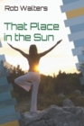 Image for That Place in the Sun