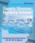 Image for Simply Shaman Mystery School