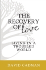 Image for The Recovery of Love