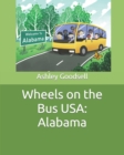 Image for Wheels on the Bus USA : Alabama