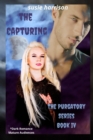 Image for The Capturing : Purgatory Series Book IV