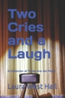 Image for Two Cries and a Laugh : A Collection of Three One Act Plays