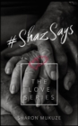 Image for #ShazSays : The Love Series