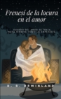 Image for Frenesi de la locura en el amor