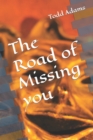 Image for The road of Missing you