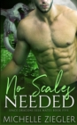 Image for No Scales Needed : A Dragon Shifter Fated Mates Novel