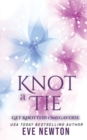 Image for Knot a Tie : Get Knotted!: A Standalone Reverse Harem Omegaverse
