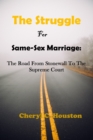Image for The Struggle For Same-Sex Marriage