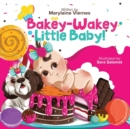 Image for Bakey-Wakey, Little Baby!
