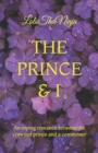 Image for The Prince &amp; I : An mpreg romance between the crowned prince and a commoner