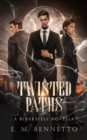 Image for Twisted Paths : A Bleaksfell Novella