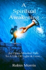 Image for A Spiritual Awakening : Walking A Path Of Light &amp; Love...