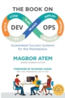 Image for The Book on DevOps : Guaranteed Success Systems for the Marketplace