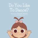 Image for Do You Like To Dance?