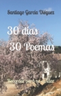 Image for 30 dias 30 Poemas : Recordar para no olvidar