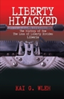 Image for Liberty Hijacked : The History of How the Loss of Liberty Divides Liberia