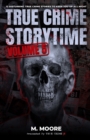 Image for True Crime Storytime Volume 5 : 12 Disturbing True Crime Stories to Keep You Up All Night