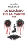 Image for Lo explicito de la carne Vol. 1