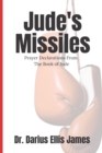 Image for Jude&#39;s Missiles : Prayer Declarations From The Book of Jude