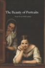 Image for The Beauty of Portraits : From XV to XVII Century