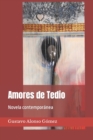 Image for Amores de Tedio : Novela contemporanea