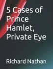 Image for 5 Cases of Prince Hamlet, Private Eye
