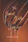 Image for The Sweet Taste of Forever : A Short Story
