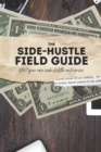 Image for The Side Hustle Field Guide