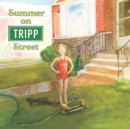 Image for Summer on Tripp Street