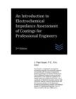 Image for An Introduction to Electrochemical Impedance Assessment of Coatings for Professional Engineers