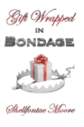 Image for Gift Wrapped In Bondage