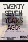 Image for Twenty Seven Years Ago : a de javu stopped