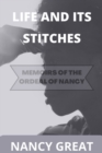 Image for Life and Its Stitches : Memoirs of the Ordeal of Nancy
