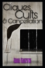 Image for Cliques, Cults, and Cancellation