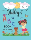 Image for Oakley&#39;s ABC Book