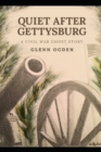 Image for Quiet After Gettysburg