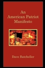 Image for An American Patriot Manifesto