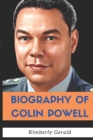 Image for The Biography of Colin Powell : Life and Legacy of the First African-American Secretary of State