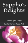 Image for Sappho&#39;s Delights : Poems 1984 - 1997