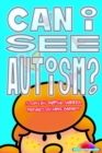Image for Can I see Autism?