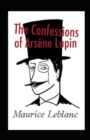 Image for The Confessions of Arsene Lupin Annotated