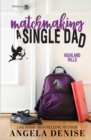 Image for Matchmaking a Single Dad
