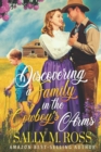 Image for Discovering a Family in the Cowboy&#39;s Arms