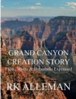 Image for Grand Canyon Creation Story : Facts, Myths &amp; Hyperbole Explained
