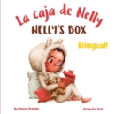 Image for Nelly&#39;s Box - La caja de Nelly : A bilingual children&#39;s book in Spanish and English