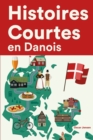Image for Histoires Courtes en Danois : Apprendre l&#39;Danois facilement en lisant des histoires courtes