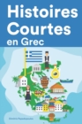 Image for Histoires Courtes en Grec : Apprendre l&#39;Grec facilement en lisant des histoires courtes