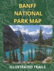 Image for Banff National Park Map &amp; Illustrated Trails