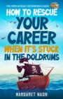 Image for How to Rescue Your Career When it&#39;s Stuck in the Doldrums