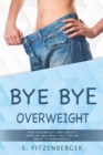 Image for Bye Bye Overweight